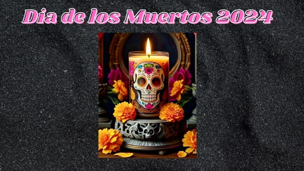 Dia de los Muertos 2024